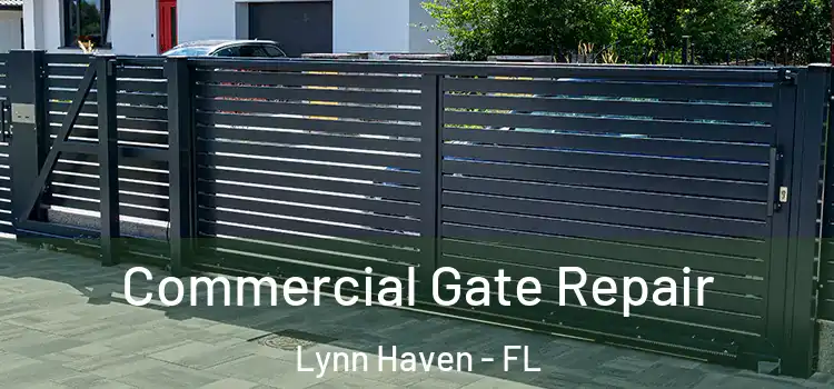 Commercial Gate Repair Lynn Haven - FL