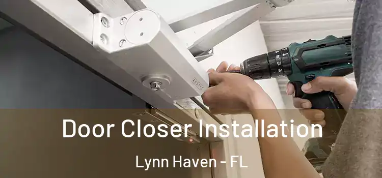 Door Closer Installation Lynn Haven - FL