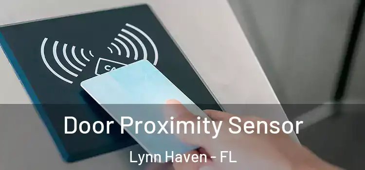 Door Proximity Sensor Lynn Haven - FL