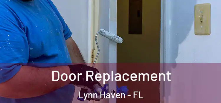Door Replacement Lynn Haven - FL