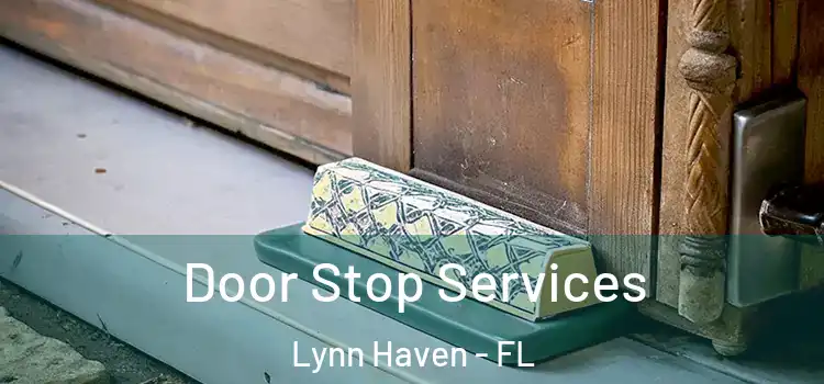 Door Stop Services Lynn Haven - FL