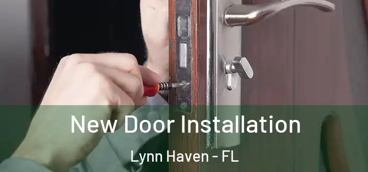 New Door Installation Lynn Haven - FL
