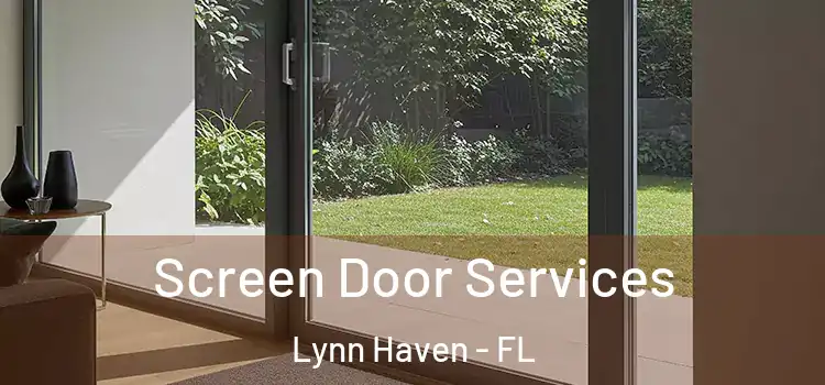Screen Door Services Lynn Haven - FL